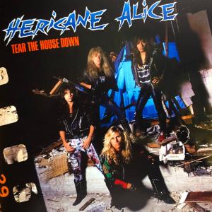 HERICANE ALICE - Tear The House Down (Remastered) CD