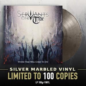 SERVANTS TO THE TIDE - Where Time Will Come To Die (Ltd 100  180gr. Silver Marbled) LP