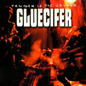 GLUECIFER - Tender Is The Savage CD