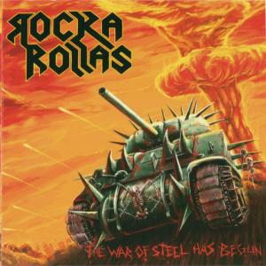 ROCKA ROLLAS - The War Of Steel Has Begun (+5 Bonus Tracks) CD