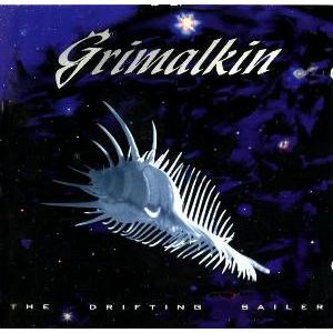 GRIMALKIN - The Drifting Sailer CD