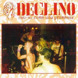 DECLINO - 1982-'85 Come Una Promessa LP