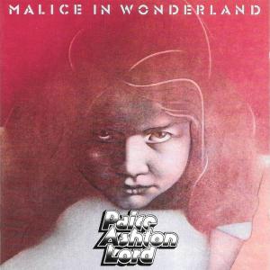 PAICE ASHTON LORD - Malice In Wonderland (Incl. 3 Bonus Tracks) CD