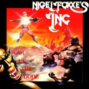 NIGEL FOXXE'S INC. - War Of The Godz LP
