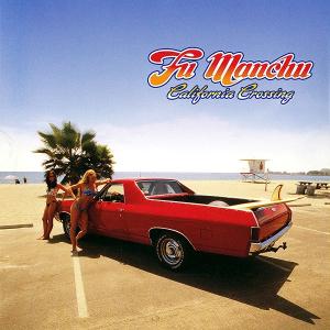FU MANCHU - California Crossing CD