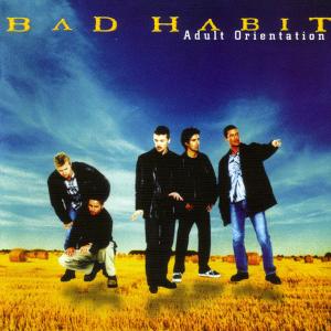 BAD HABIT - Adult Orientation CD