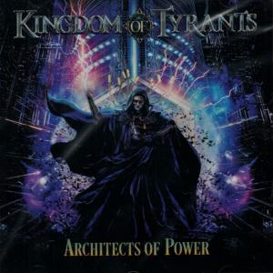 KINGDOM OF TYRANTS - Architects Of Power CD
