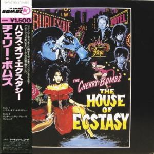 THE CHERRY BOMBZ - The House Of Ecstasy (Japan Edition, Incl. OBI 15PP-55) 12"