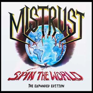 MISTRUST - Spin The World The Expanded Edition (Ltd 300  US Import) CD