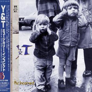 Y&T - Musically Incorrect (Japan Edition Incl. OBI ALCB-3086 & Sticker) CD