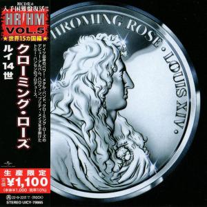 CHROMING ROSE - Louis XIV (Japan Edition Incl. OBI UICY-79865) CD