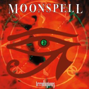 MOONSPELL - Irreligious (180gr, Gatefold, Incl. Poster) LP MOONSPELL - Irreligious (180gr, Gatefold, Incl. Poster) LP