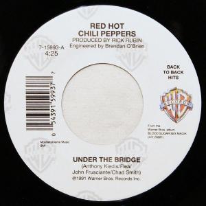RED HOT CHILI PEPPERS - Under The Bridge / Give It Away 7"