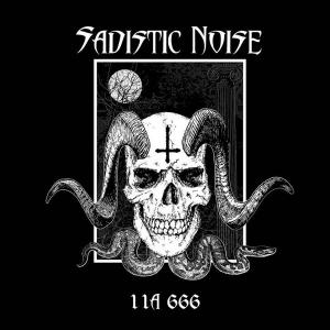 SADISTIC NOISE - 11A 666 (Ltd Edition 150 Copies White Vinyl, Gatefold) 2LP 