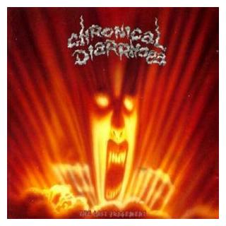 CHRONICAL DIARRHOEA - THE LAST JUDGEMENT LP