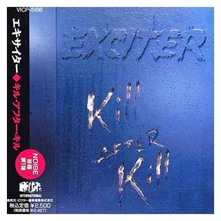 EXCITER - KILL AFTER KILL (JAPAN EDITION +OBI) CD