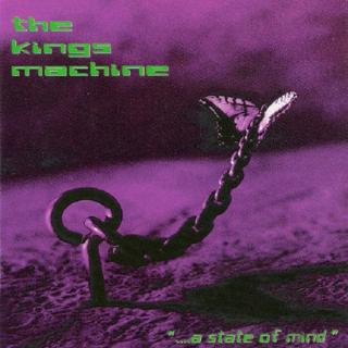 THE KINGS MACHINE - ...A STATE OF MIND CD