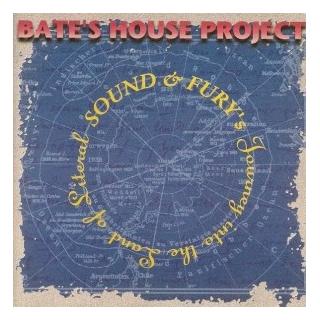 BATE'S HOUSE PROJECT - SOUND & FURY CD (NEW)