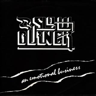 SLOWBURNER - AN EMOTIONAL BUSINESS LP