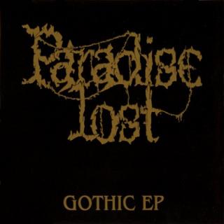 PARADISE LOST - GOTHIC EP (FIRST EDITION) CD'S