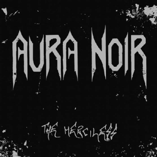 AURA NOIR - The Merciless (Ltd 300 / First Edition) LP