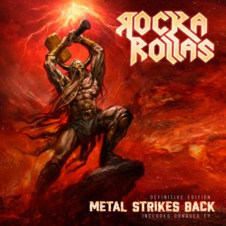 ROCKA ROLLAS - Metal Strikes Back (Ltd 500 / Definitive Edition, Incl. Conquer EP) CD