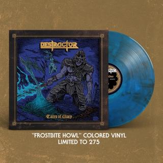 DESTRUCTOR - Tales Of Glory (Ltd 275 / "Frostbite Howl" Vinyl) LP DESTRUCTOR - Tales Of Glory (Ltd 275 / "Frostbite Howl" Vinyl) LP