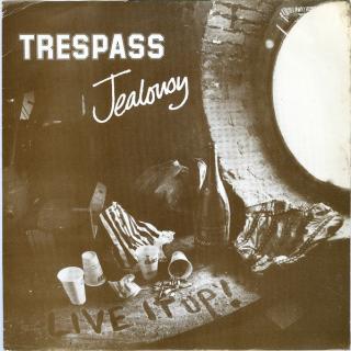 TRESPASS - Jealousy 7"
