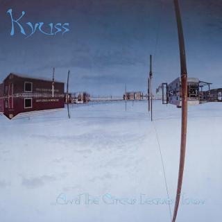 KYUSS - ...And The Circus Leaves Town (First Edition) LP