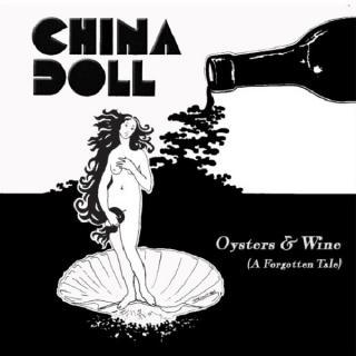 CHINA DOLL - Oysters & Wine (A Forgotten Tale) CD