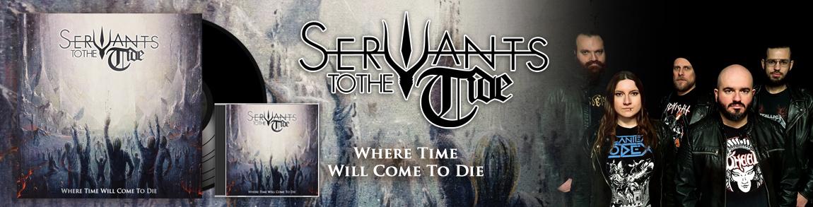 servants to the tide where time will come to die lp cd